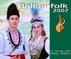 Balkanfolk Workshop 2007 Opening Today, July 15